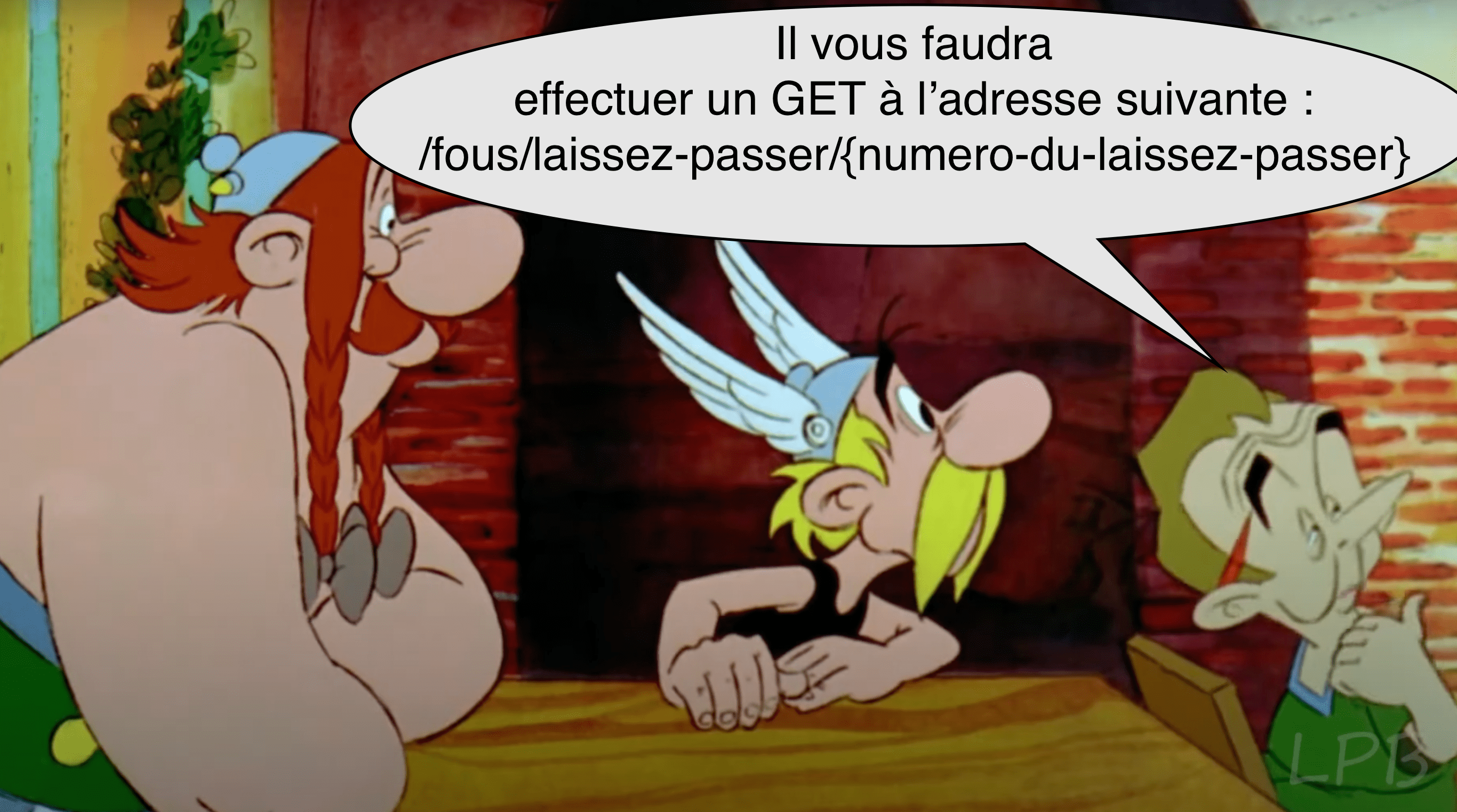 Il vous faudra effectuer un GET à l'adresse suivante: /fous/laissez-passer/{numero-du-laisser-passer}